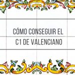 Como conseguir el C1 de valenciano