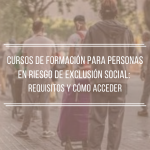 Cursos para personas en riesgo de exclusión social